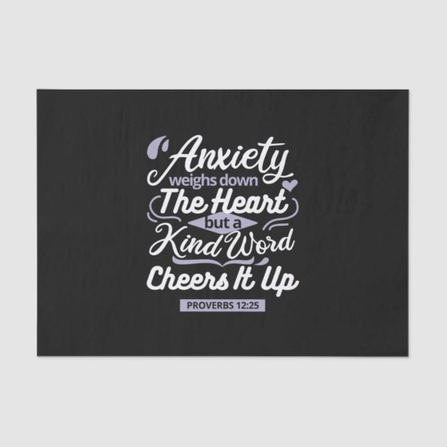 Christian Encouragement Quote – Anxiety & Kindness Tissue Paper (Front)