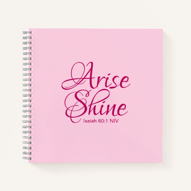 Christian Faith Arise and Shine Bible Verse Pink Notebook (Front)