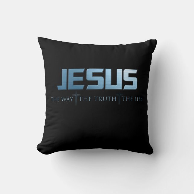 Christian Faith Bible Verse: Way Truth Life Jesus Cushion (Front)
