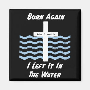 Christian/Faith Born Again Magnet