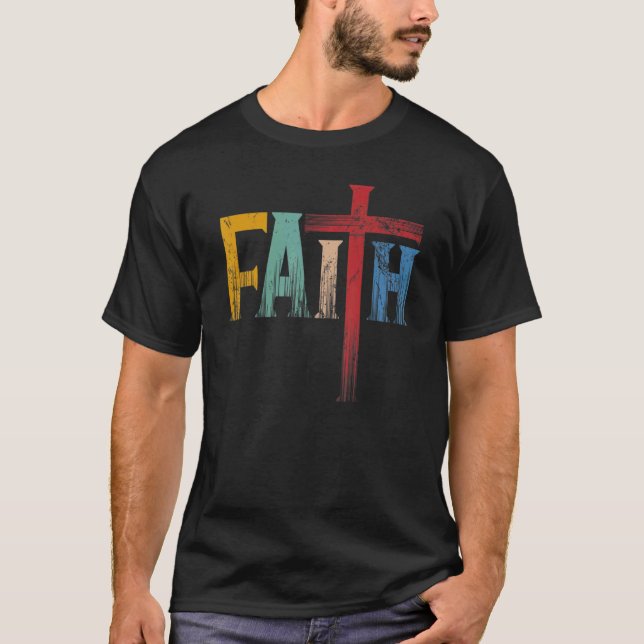 Christian Faith & Cross Christian Faith & Cross T-Shirt (Front)