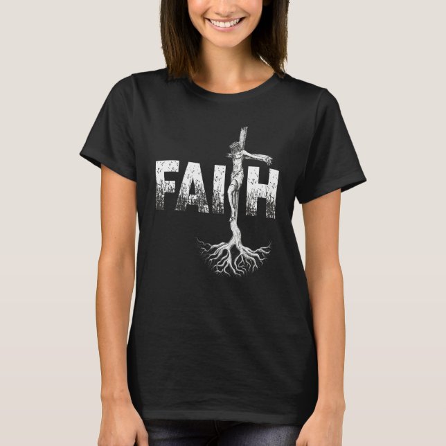 Christian Faith & Cross Jesus  Faith Inspirational T-Shirt (Front)
