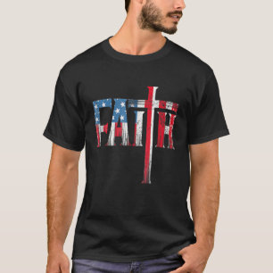 Christian Faith & Cross USA Flag American 4th Of T-Shirt