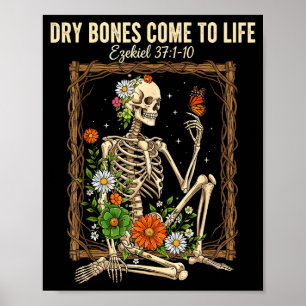 Christian Faith Dry Bones Come To Life Skeleton Fl Poster