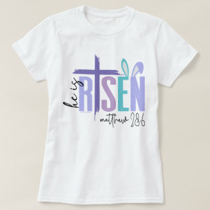 Christian Faith Easter T-Shirt - He is Risen
