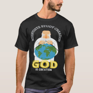 Christian Faith GOD Is Creation GOD Sewing Earth F T-Shirt