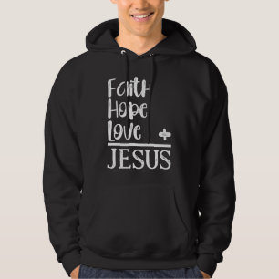 Christian Faith Hope Love Equals Jesus Bible Sayi Hoodie