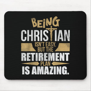 Christian Faith Humor Retirement Plan Heaven Amazi Mouse Mat
