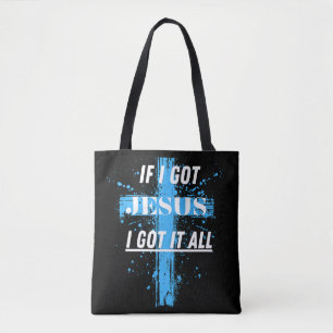 Christian/Faith If I Got Jesus Tote Bag