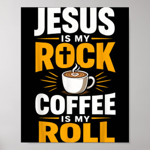 Christian Faith Jesus Coffee Morning Prayer Poster