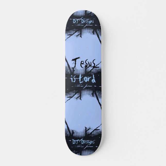 Christian Faith Jesus is Lord Skateboard (Front)