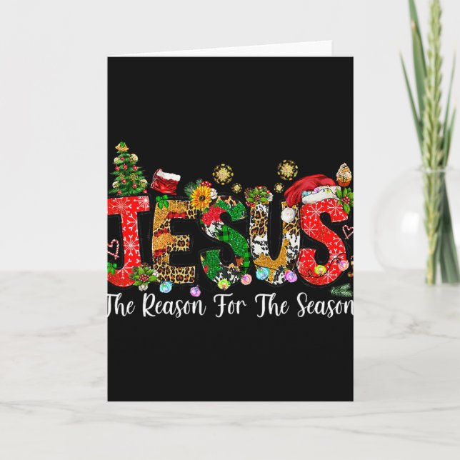 Christian Faith Jesus Is The Reason For The Season Card (Front)