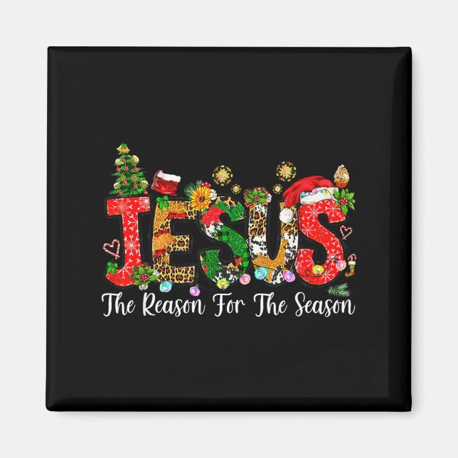 Christian Faith Jesus Is The Reason For The Season Magnet (Front)