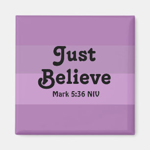 Christian Faith Just Believe Bible Verse Purple Magnet