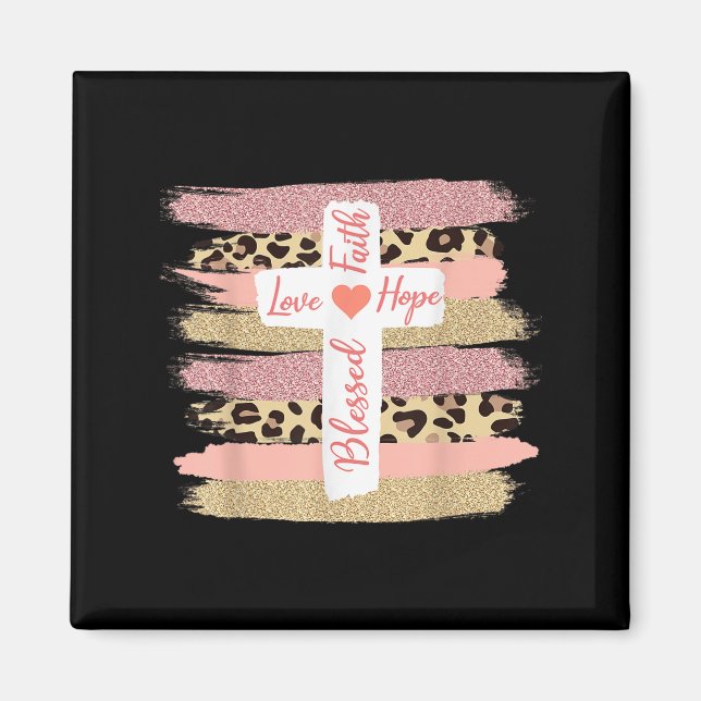 Christian Faith Love Hope Blessed - Cross Cheetah  Magnet (Front)