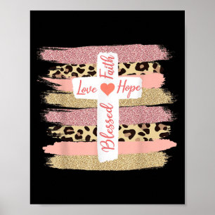 Christian Faith Love Hope Blessed - Cross Cheetah  Poster