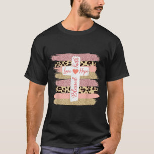 Christian Faith Love Hope Blessed - Cross Cheetah T-Shirt