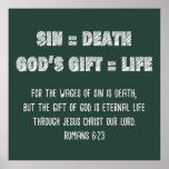 Christian Faith Math Equation: Salvation Gospel   Poster<br><div class="desc">Christian Bible verse Scripture, “For the wages of sin is death; but the gift of God is eternal life through Jesus Christ our Lord.” Romans 6:23. Spread the good news Gospel with this new science theme math formula equation design. Perfect conversation starter and religious present for Christians, youth groups, ministry,...</div>