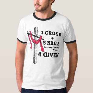 Christian Faith Message - Jesus 1 Cross 3 Nails 4  T-Shirt