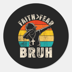 Christian Faith Over Fear Bruh Boys Dab Vintage Je Classic Round Sticker