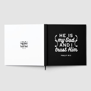 Christian Faith Quote – Trust in God Psalm 91:2 Guest Book
