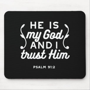 Christian Faith Quote – Trust in God Psalm 91:2 Mouse Mat