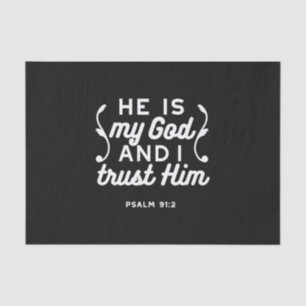 Christian Faith Quote – Trust in God Psalm 91:2 Tissue Paper