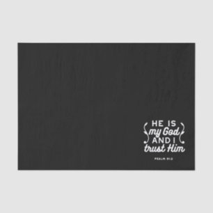 Christian Faith Quote – Trust in God Psalm 91:2 Tissue Paper