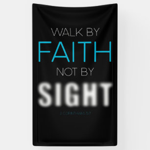 Christian Faith Verse Walk by Faith Not by Sight Banner