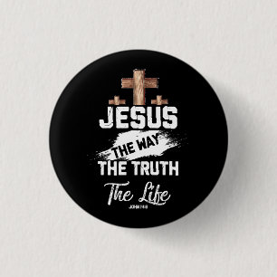 Christian Faithcross Jesus The Way Truth Life John 3 Cm Round Badge