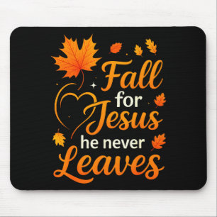 Christian Fall For Jesus He Never Leaves Faith Cro Mouse Mat