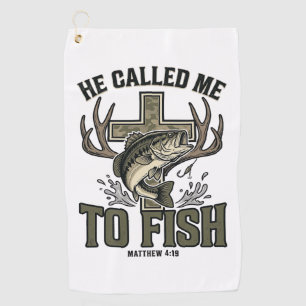 Christian Fishing Design He Called Me to Fish Golf Towel