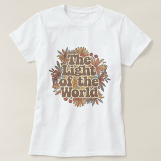 Christian Floral The Light of the World T-Shirt