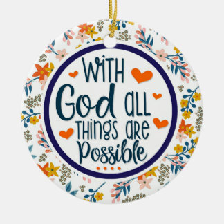 Christian Floral With God All Things Possible Ceramic Tree Decoration