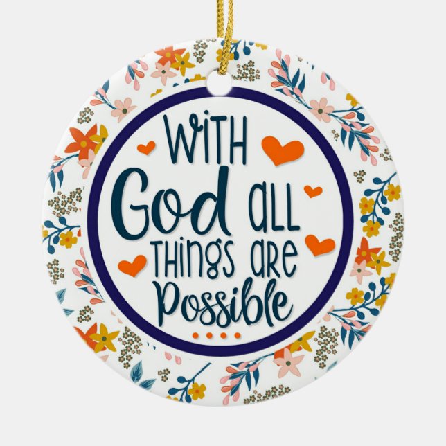 Christian Floral With God All Things Possible Ceramic Tree Decoration (Front)