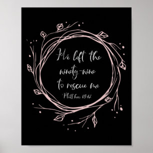 Christian Gift - He Left The Ninety Nine To Rescue Poster