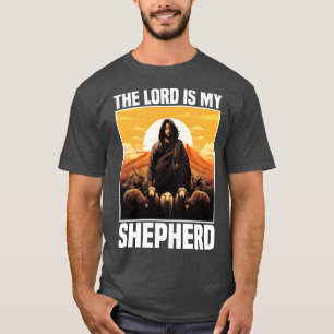 Christian Gift The Lord Is My Shepherd Psalm 23 1 T-Shirt