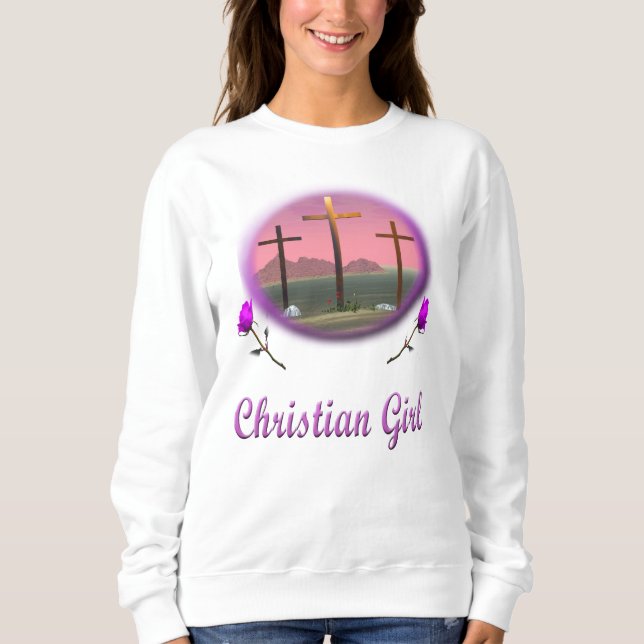 Christian Girl Sweatshirt (Front)