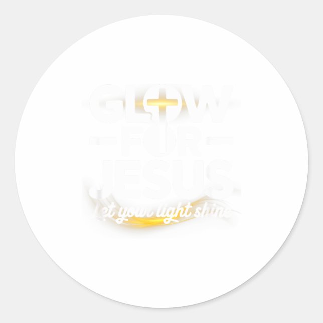 Christian Glow For Jesus Let Your Light Shine Fait Classic Round Sticker (Front)