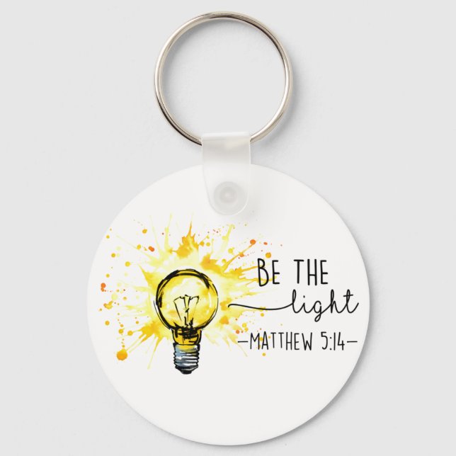 Christian God Be the Light Inspiration Key Ring (Front)