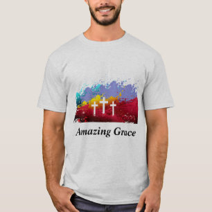 Christian Good Friday Crosses Amazing Grace T-Shirt