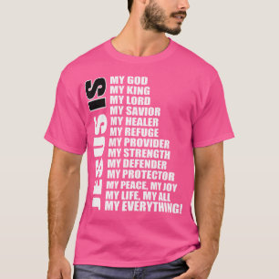Christian Gospel And Bible Phrase For Our Lord Jes T-Shirt