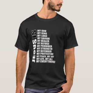 Christian Gospel and Bible Phrase for our Lord Jes T-Shirt