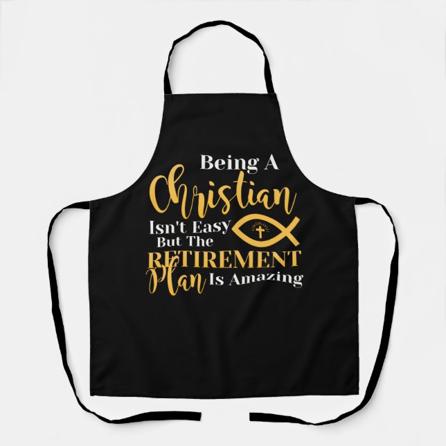 Christian Gospel and Bible Phrase Retiment Plan Is Apron (Front)