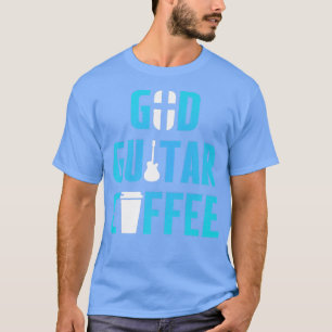 Christian Guitarist God Coffee Church Worship Guit T-Shirt