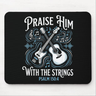 Christian Guitarist Praise Him With The Strings Mouse Mat