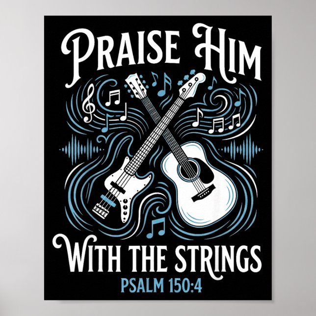 Christian Guitarist Praise Him With The Strings  Poster (Front)