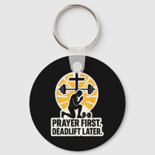 Christian Gym For Men Prayer First Deadlift Later Key Ring
