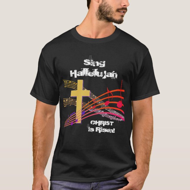 Christian HALLELUJAH CHRIST IS RISEN Easter T-Shirt (Front)
