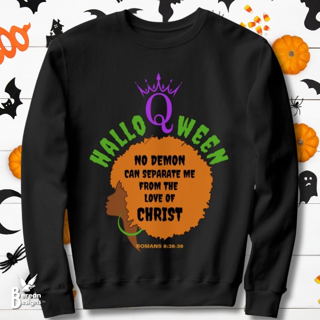Christian HALLOQWEEN Afro Halloween Sweatshirt (Christian Halloween sweatshirt with Afro Queen silhouette and Bible verse. Ideal gift for Christians)